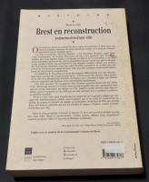 Brest en reconstruction 
Antimémoires d'une ville