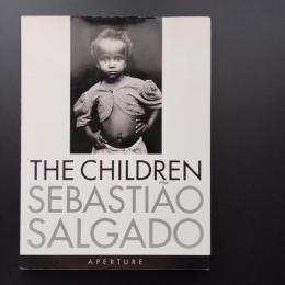THE CHILDREN セバスチャン・サルガド写真集
