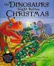 Ｔｈｅ　ＤＩＮＯＳＡＵＲＳ’　Ｎｉｇｈｔ　Ｂｅｆｏｒｅ　ＣＨＲＩＳＴＭＡＳ