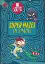 ＳＵＰＥＲ　ＭＡＺＥＳ　ＩＮ　ＳＰＡＣＥ！　１０　Ａ－ＭＡＺＥ－ＩＮＧ　ＭＡＺＥＳ！