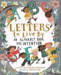 ＬＥＴＴＥＲＳ　ｔｏ　Ｌｉｖｅ　ＢＹ　ＡＮ　ＡＬＰＨＡＢＥＴ　ＢＯＯＫ　ＷＩＴＨ　ＩＮＴＥＮＴＩＯＮ