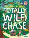 ＷＩＬＦＲＥＤ　ＡＮＤ　ＯＬＢＥＲＴ’Ｓ　ＴＯＴＡＬＬＹ　ＷＩＬＤ　ＣＨＡＳＥ