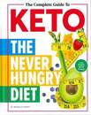 Ｔｈｅ　Ｃｏｍｐｌｅｔｅ　Ｇｕｉｄｅ　Ｔｏ　ＫＥＴＯ　ＴＨＥ　ＮＥＶＥＲ　ＨＵＮＧＲＹ　ＤＩＥＴ