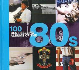 １００　ＢＥＳＴーＳＥＬＬＩＮＧ　ＡＬＢＵＭＳ　ＯＦ　ＴＨＥ　８０ｓ