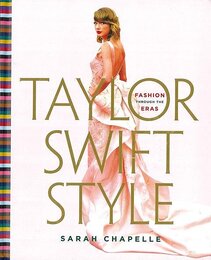 ＴＡＹＬＯＲ　ＳＷＩＦＴ　ＳＴＹＬＥ－ＦＡＳＨＩＯＮ　ＴＨＲＯＵＧＨ　ＴＨＥ　ＥＲＡＳ