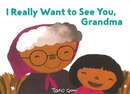 Ｉ　Ｒｅａｌｌｙ　Ｗａｎｔ　ｔｏ　Ｓｅｅ　Ｙｏｕ，Ｇｒａｎｄｍａ
