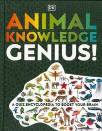 ＡＮＩＭＡＬ　ＫＮＯＷＬＥＤＧＥ　ＧＥＮＩＵＳ！