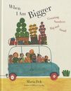 Ｗｈｅｎ　Ｉ　Ａｍ　Ｂｉｇｇｅｒ－Ｃｏｕｎｔｉｎｇ　Ｎｕｍｂｅｒｓ　Ｂｉｇ　ａｎｄ　Ｓｍａｌｌ