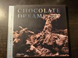 Chocolate dreams チョコレート・ドリーム