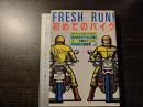 Fresh run! : 初めてのバイク