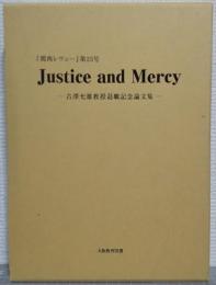 Justice and mercy : 古澤允雄教授退職記念論文集　「関西レヴュー」第23号