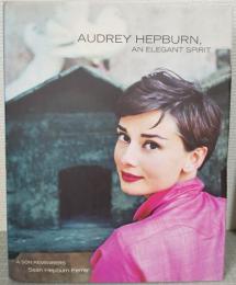 AUDREY 　HEPBURN, AN  ELEGANT  SPIRIT:A Son Remembers Sean Hepburn Ferrer
