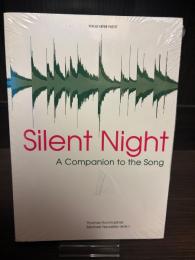 Silent Night：A Companion to the song