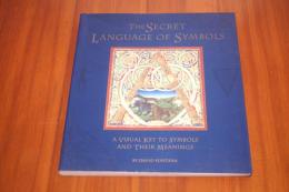 The secret language of symbols:a visual key to symbols and their meanings　シンボルの世界
