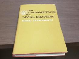 THE FUNDAMENTALS OF LEGAL DRAFTING