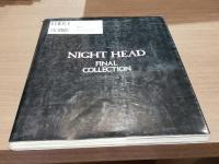 NIGHT HEAD FINAL COLLECTION