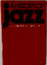 A HISTORY OF Jazz