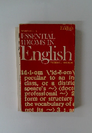 ESSENTIAL IDIOMS IN English 