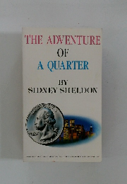 THE ADVENTURE OF A QUARTER