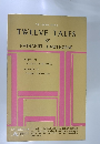 TWELVE　TALES