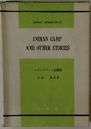 INDIAN CAMP AND OTHER STORIES ヘミングウェイ短編集　