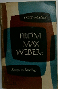 From Max Weber　 Essays in Sociology