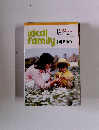 ideal family　母を語る 2006年11月号