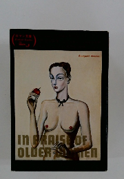 IN PRAISE OF OLDER WOMEN