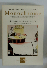 Monochrome　忘れられたホンキートンクピアノ