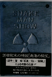 SNAKE MAN SHOW