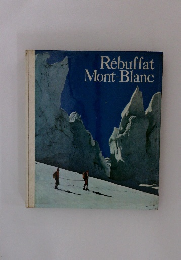 Rebuffat Mont-Blanc