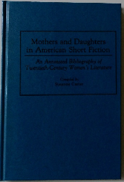 Mothers and Daughters in American Short Fiction
