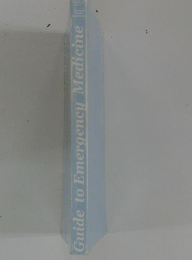 Guide to Emergency Medicine