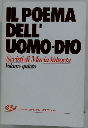 IL POEMA DELL' UOMO-DIO Volume quinto