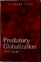 Predatory Globalization: A Critique
