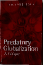 Predatory Globalization: A Critique
