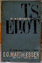 The Achievement of T. S. Eliot: An Essay on the Nature of Poetry
