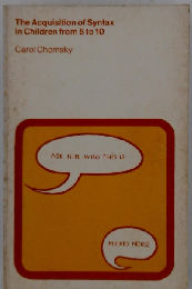 The Acquisition of Syntax in Children from 5 to 10