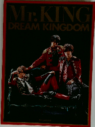 Mr.KING　DREAM KINGDOM