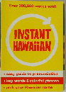 Instant Hawaiian