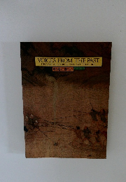 VOICES FROM THE PAST HISTORICAL SOURCES AND ART TREASURES