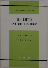 THE BRITISH AND THE LONDONERS イギリス人のこころ 