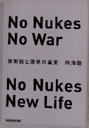 No Nukes No War No Nukes New Life