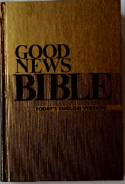 GOOD NEWS BIBLE TODAY'S ENGLISH VERSION