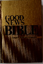 GOOD NEWS BIBLE TODAY'S ENGLISH VERSION