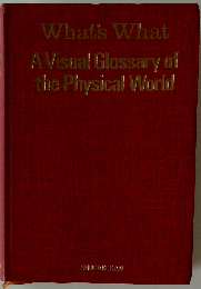 What’s what a visual glossary of the physical world