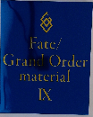 Fate/ Grand Order material ９