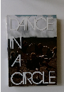 DANCE IN A CIRCLE