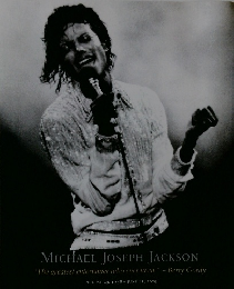 MICHAEL JOSEPH JACKSON "The greatest entertainer who ever lived."