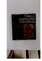 TWELVE AUSTRALIAN CRAFTSMEN